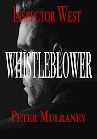 Whistleblower - Peter Mulraney - E-Book