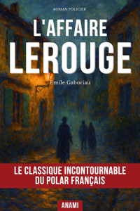 L'Affaire Lerouge - Emile Gaboriau - E-Book