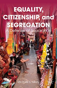 Equality, Citizenship, and Segregation - M. Merry - E-Book