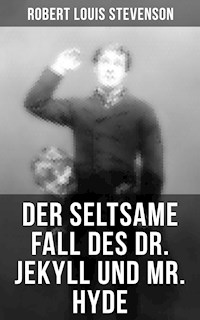 Der seltsame Fall des Dr. Jekyll und Mr. Hyde - Robert Louis Stevenson - E-Book