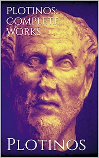 Plotinos: Complete Works - Plotinos Plotinos - E-Book