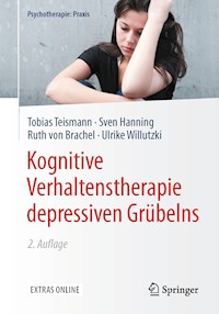 Kognitive Verhaltenstherapie depressiven Grübelns - Tobias Teismann - E-Book