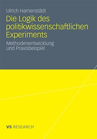 Die Logik des politikwissenschaftlichen Experiments - Ulrich Hamenstädt - E-Book