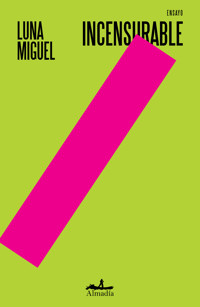 Incensurable - Luna Miguel - E-Book