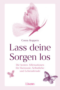 Lasse deine Sorgen  los - Conny Koppers - E-Book