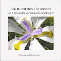 Die Kunst des Loslassens - Paul Fleiter - Hörbuch