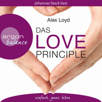 Das Love Principle  - Die Erfolgsmethode für ein erfülltes Leben - Alex Loyd - Hörbuch