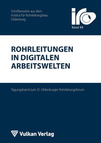 Rohrleitungen in digitalen Arbeitswelten -  - E-Book