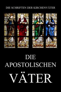 Die apostolischen Väter -  - E-Book