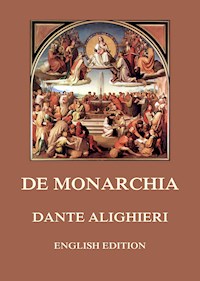De Monarchia - Dante Alighieri - E-Book