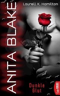 Anita Blake - Dunkle Glut - Laurell K. Hamilton - E-Book