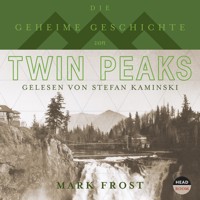 Die geheime Geschichte von Twin Peaks - Mark Frost - Hörbuch