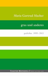 gras und anderes - Maria Gertrud Macher - E-Book