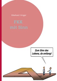 FKK mit Sinn - Ekkehard Krüger - E-Book