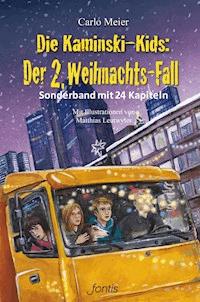 Die Kaminski-Kids: Der 2. Weihnachts-Fall - Carlo Meier - E-Book