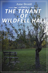 The Tenant of Wildfell Hall - Anne Bronte - E-Book