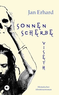 Sonnenscherbe - Jan Erhard - E-Book