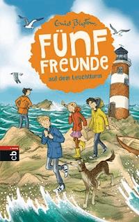 Fünf Freunde auf dem Leuchtturm - Enid Blyton - E-Book