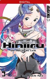 Hiniiru - Wie Motten ins Licht 03 - Yuichi Kato - E-Book