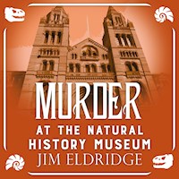 Murder at the Natural History Museum - Jim Eldridge - Hörbuch