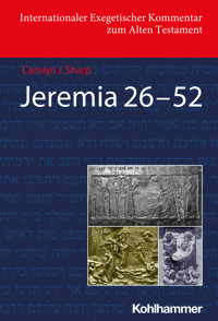 Jeremia 26-52 (Deutschsprachige Übersetzungsausgabe) - Carolyn Sharp - E-Book