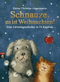 Schnauze, es ist Weihnachten - Karen Christine Angermayer - E-Book