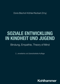 Soziale Entwicklung in Kindheit und Jugend - Doris Bischof-Köhler - E-Book