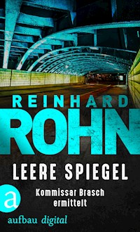 Leere Spiegel - Reinhard Rohn - E-Book