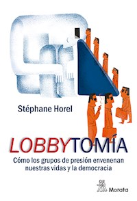 Lobbytomía - Stéphane Horel - E-Book