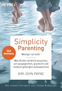 Simplicity Parenting - Kim John Payne - E-Book