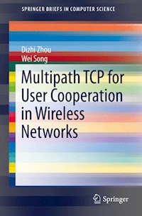 Multipath TCP for User Cooperation in Wireless Networks - Dizhi Zhou - E-Book