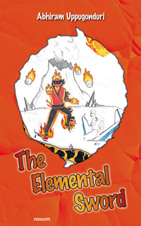 The Elemental Sword - Abhiram Uppugonduri - E-Book