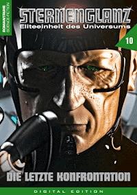STERNENGLANZ – Eliteeinheit des Universums 10 - Arthur E. Black - E-Book