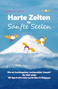 Harte Zeiten für Sanfte Seelen - Crystal R. Seed - E-Book