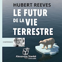 Le futur de la vie terrestre - Hubert Reeves - Hörbuch