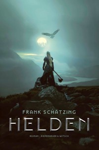 Helden - Frank Schätzing - E-Book