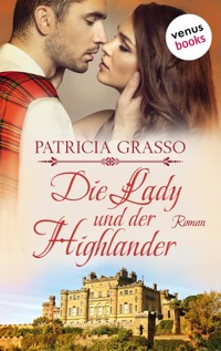 Die Lady und der Highlander - Devereux-MacArthur-Reihe: Band 5 - Patricia Grasso - E-Book
