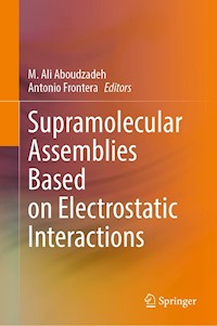 Supramolecular Assemblies Based on Electrostatic Interactions -  - E-Book