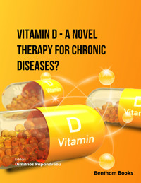 Vitamin D - A Novel Therapy for Chronic Diseases? - - E-Book