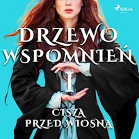 Drzewo Wspomnień 1: Cisza przed wiosną - Magdalena Lewandowska - Hörbuch