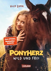 Ponyherz 1: Wild und frei. Das Buch zum Film - Usch Luhn - E-Book