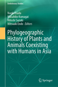 Phylogeographic History of Plants and Animals Coexisting with Humans in Asia -  - E-Book