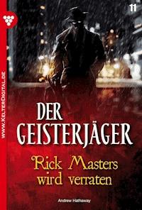 Rick Masters wird verraten - Andrew Hathaway - E-Book