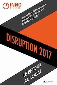 Disruption 2017 - Réseau Innocherche - E-Book