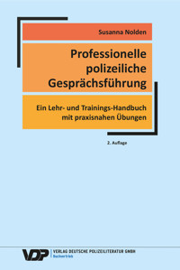 Professionelle polizeiliche Gesprächsführung - Susanna Nolden - E-Book