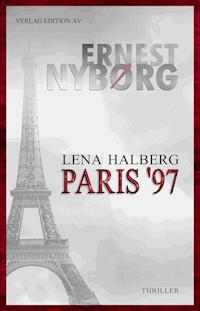 Lena Halberg - Paris '97 - Ernest Nyborg - E-Book