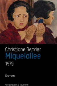 Miquelallee 1979 - Christiane Bender - E-Book