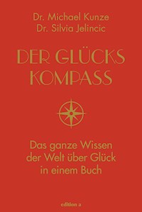 Der Glückskompass - Michael Kunze - E-Book