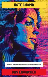 Das Erwachen - Kate Chopin - E-Book