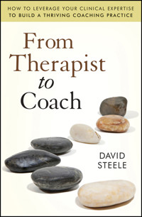 From Therapist to Coach - David Steele - E-Book
